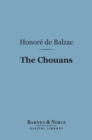 The Chouans (Barnes & Noble Digital Library) - eBook