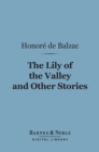 The Lily of the Valley and Other Stories (Barnes & Noble Digital Library) - eBook