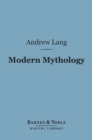 Modern Mythology (Barnes & Noble Digital Library) - eBook