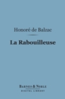 La Rabouilleuse (Barnes & Noble Digital Library) - eBook