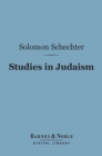 Studies in Judaism (Barnes & Noble Digital Library) - eBook