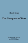 The Conquest of Fear (Barnes & Noble Digital Library) - eBook