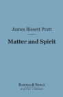 Matter and Spirit (Barnes & Noble Digital Library) - eBook