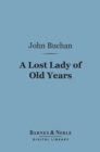 A Lost Lady of Old Years (Barnes & Noble Digital Library) - eBook