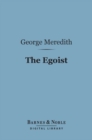The Egoist (Barnes & Noble Digital Library) - eBook