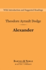 Alexander (Barnes & Noble Digital Library) - eBook