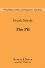 The Pit (Barnes & Noble Digital Library) - eBook