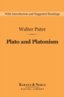 Plato and Platonism (Barnes & Noble Digital Library) - eBook