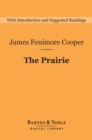The Prairie (Barnes & Noble Digital Library) - eBook