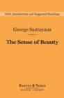 The Sense of Beauty (Barnes & Noble Digital Library) - eBook
