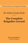 The Complete Brigadier Gerard (Barnes & Noble Digital Library) - eBook
