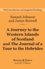 A Journey to the Western Islands of Scotland and The Journal of a Tour to the Hebrides (Barnes & Noble Digital Library) - eBook