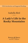 A Lady's Life in the Rocky Mountains (Barnes & Noble Digital Library) - eBook