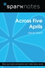 Across Five Aprils (SparkNotes Literature Guide) - eBook