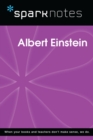 Albert Einstein (SparkNotes Biography Guide) - eBook