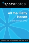 All the Pretty Horses (SparkNotes Literature Guide) - eBook