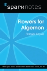 Flowers for Algernon (SparkNotes Literature Guide) - eBook