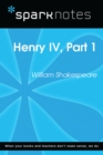 Henry IV, Part I (SparkNotes Literature Guide) - eBook