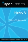 Henry V (SparkNotes Literature Guide) - eBook