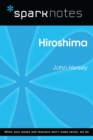 Hiroshima (SparkNotes Literature Guide) - eBook