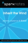 Inherit the Wind (SparkNotes Literature Guide) - eBook