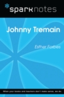 Johnny Tremain (SparkNotes Literature Guide) - eBook