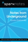 Notes from Underground (SparkNotes Literature Guide) - eBook