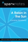 A Raisin in the Sun (SparkNotes Literature Guide) - eBook