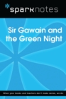 Sir Gawain and the Green Knight (SparkNotes Literature Guide) - eBook