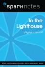 To the Lighthouse (SparkNotes Literature Guide) - eBook