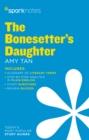 The Bonesetter's Daughter SparkNotes Literature Guide - eBook