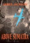 Above Sumatra - eBook