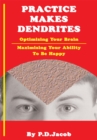 Practice Makes Dendrites - eBook