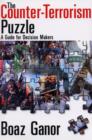 The Counter-terrorism Puzzle : A Guide for Decision Makers - Book