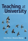 Teaching at University : A Guide for Postgraduates and Researchers - Book