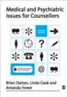Medical and Psychiatric Issues for Counsellors - Book