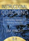 Instructional Coaching : A Partnership Approach to Improving Instruction - Book