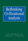 Rethinking Civilizational Analysis - eBook