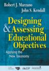 Designing and Assessing Educational Objectives : Applying the New Taxonomy - Book