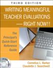 Writing Meaningful Teacher Evaluations-Right Now!! : The Principal's Quick-Start Reference Guide - Book