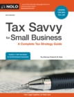 Tax Savvy for Small Business : A Complete Tax Strategy Guide - eBook