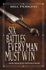 Six Battles Every Man Must Win - eBook