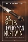 Six Battles Every Man Must Win - Book
