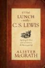 If I Had Lunch with C. S. Lewis - eBook