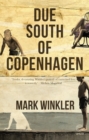 Due South of Copenhagen - eBook