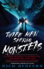 Three Men Seeking Monsters : Six Weeks in Pursuit of Werewolves, Lake Monsters, Giant Cats, Ghostly Devil Dogs, and Ape-Men - eBook
