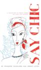 Say Chic : A Collection of French Words We Can't Live Without - eBook