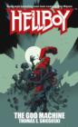 The God Machine : A Hellboy Novel - eBook