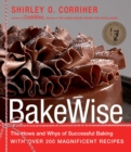 BakeWise : The Hows and Whys of Successful Baking with Over 200 Magnificent Recipes - eBook