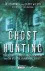 Ghost Hunting : True Stories of Unexplained Phenomena from The Atlantic Paranormal Society - eBook